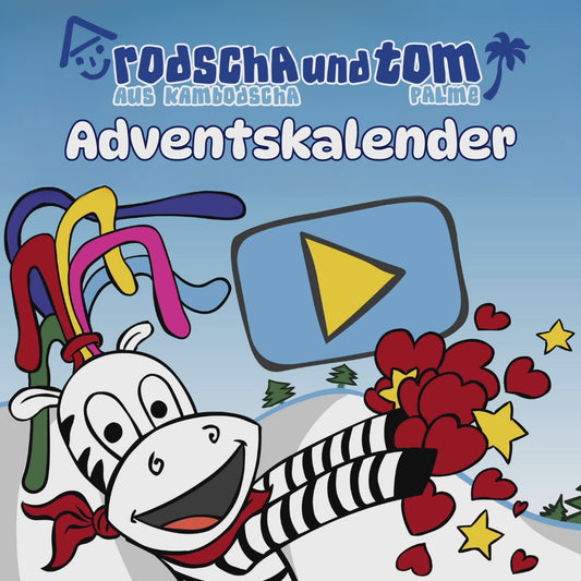 Dein Adventskalender mit Rodscha und Tom