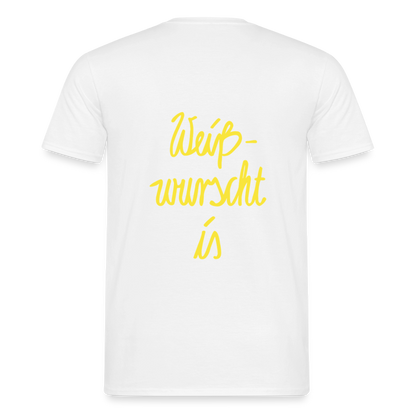 Weißwurscht is - Männer T-Shirt - Weiß
