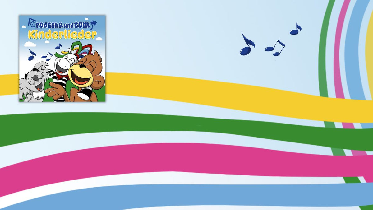 Neues Album von Rodscha und Tom Kinderlieder