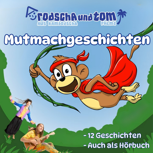 🌟 12 Mutmachgeschichten von Rodscha und Tom –  als Hörbuch und eBook! 🌟